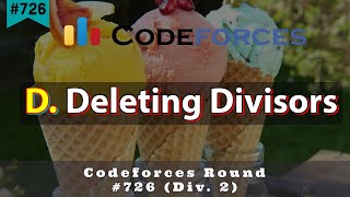 D Deleting Divisors  Codeforces Round 726 Div 2  sKSama Hindi Editorial [upl. by Dubois]