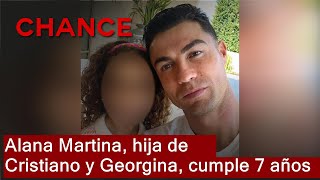 Alana Martina hija de Cristiano Ronaldo y Georgina Rodríguez cumple 7 años [upl. by Anatnom583]