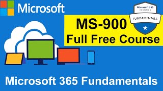 Microsoft 365 Fundamentals  MS900  Full Course for Beginners [upl. by Duff920]