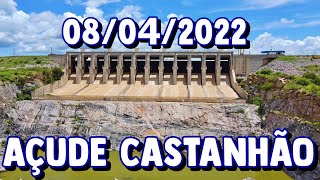 AÇUDE CASTANHÃO INFORMAÇÕES ATUALIZADAS HOJE 08042022 CEARÁ [upl. by Lannie]