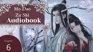 Grandmaster of Demonic Cultivation MDZS Audio Book Ch 6 [upl. by Cadmarr]