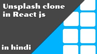 unsplash clone in react js using unsplash api  React js project in hindi [upl. by Trace]