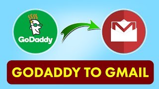 Migrate GoDaddy Webmail to Gmail  Moving Email to Google Mail  How Do I Transfer [upl. by Anirres]