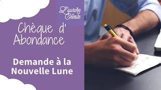 Le chèque d’ Abondance à l’ univers lors de la nouvelle lune chaque mois [upl. by Celin]