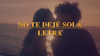 No Te Dejé Sola  Micro TDH Letra [upl. by Jo-Anne444]