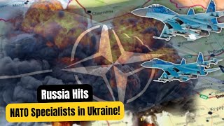 Russia Hits NATO Specialists in Ukraine  What’s Next [upl. by Jelks]