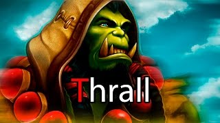 Thrall  Lore [upl. by Joanie222]