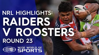 NRL Highlights Canberra Raiders v Sydney Roosters  Round 23 [upl. by Ameline]