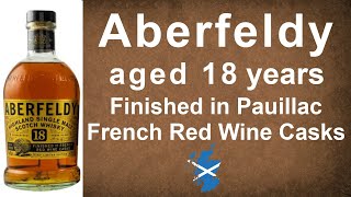 Aberfeldy aged 18 years Finished in Pauillac French Red Wine Casks Whisky Review from WhiskyJason [upl. by Britt345]