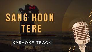 SANG HOON TERE  KARAOKE TRACK  Tribute to KK  Pritam  Emraan Hashmi  Jannat 2 [upl. by Sihtnyc]