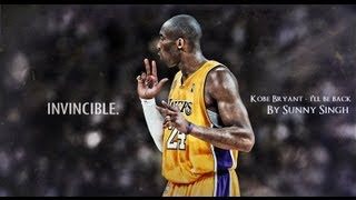 Kobe Bryant  Ill Be Back ᴴᴰ [upl. by Alyson]