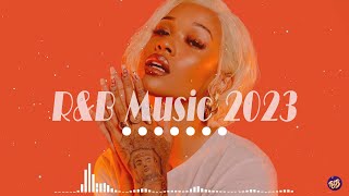 RampB Songs 2023  RampB Music 2023  Best RampB Songs Playlist [upl. by Anaej]