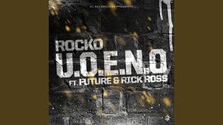 UOENO feat Future Rick Ross [upl. by Cooke418]