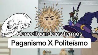 Conceituando PAGANISMO e POLITEÍSMO [upl. by Salakcin]