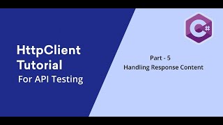 5 C  HttpClient  Handling Response Content [upl. by Radman430]