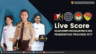 Live Score SKD IPDN TA 2024  Selasa 23 Juli 2024  Badan Kepegawaian Daerah Provinsi NTT [upl. by Lorelle969]