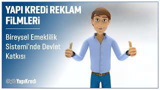 Yapı Kredi  Bireysel Emeklilik Sisteminde Devlet Katkısı [upl. by Acila347]