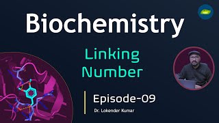 Biochemistry  Chapter Genes  Linking Number  Episode09  Basic Science Series [upl. by Burd]