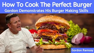 Mastering the Art of Cooking the Perfect Hamburger  Gordon Ramsay [upl. by Ytirev]