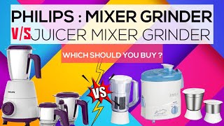 MIXER GRINDER vs JUICER MIXER GRINDER  Which Should You Buy Philips Mixer and Juicer 1632 vs 1705 [upl. by Margie]