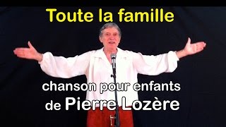 Toute la famille de Pierre Lozère [upl. by Ardnaz]