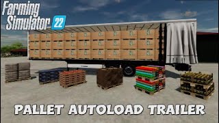 FS22 New Mod console Pallet Autoload Trailer  Mods in the spots  124 [upl. by Ainotahs125]