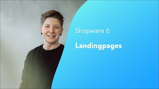 Landingpages Shopware 6 Tutorial EN [upl. by Coffey276]