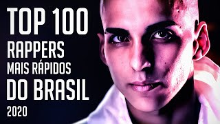 quotTOP 100quot Rappers Mais Rápidos do Brasil 2020 ᴴᴰ [upl. by Kassi799]