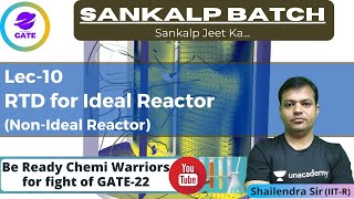 RTD for Ideal Reactors  1  L 10  Chemical Reaction Engg  Sankalp Batch  GATE 2022 [upl. by Blanc]