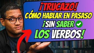 Habla en Pasado sin Memorizar Verbos en Inglés [upl. by Tertia]