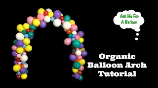 Organic Balloon Arch Tutorial [upl. by Arteid]