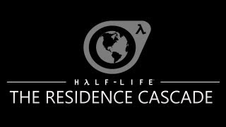 Half Life  The Residence Cascade SFM [upl. by Enitnemelc849]