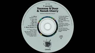 Youssou NDour amp Neneh Cherry  7 Seconds Hip Hop I Mix 1994 [upl. by Refinneg]