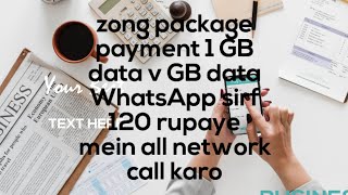 zong weekly packet 120 mein 1000 minut other network 1GB data 20 GB data WhatsApp sirf aur [upl. by Nedyaj706]