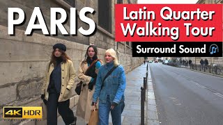 Paris France 🇫🇷 Latin Quarter Walking Tour 4K HDR Surround Sound [upl. by Dominic467]