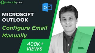 MS Outlook  Configure Email Manually  How to Arrange Outlook Inbox  Tutorialspoint [upl. by Bertsche815]