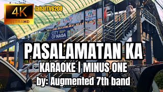 PASALAMATAN Ka Karaoke  Minus one  by Augmented 7th Band [upl. by Ecined907]