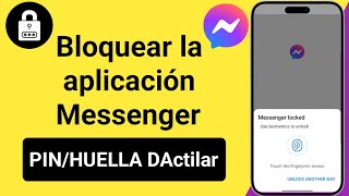 Cómo bloquear la aplicación Messenger  Habilitar el bloqueo de aplicaciones en Facebook Messenger [upl. by Liagaba]