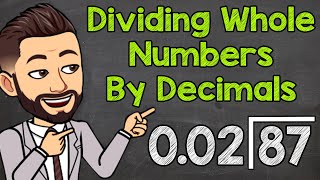 How to Divide a Whole Number by a Decimal  Math with Mr J [upl. by Perr]