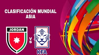 Jordania 02 Corea del Sur en vivo Clasificación Mundial Asia [upl. by Saxet]