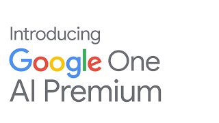 Introducing Google One AI Premium [upl. by Yeh]