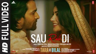 Sau Rab Di Full Video Tara Vs Bilal  Harshvardhan R Sonia R  Jubin Nautiyal Manan B Purvashi [upl. by Feucht641]