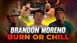 quotThe Assassin Babyquot Brandon Moreno 2x UFC Champ talks insane Airplane story  Burn Or Chill [upl. by Costanzia]