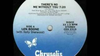 LEN BOONE  Theres No Me Without You [upl. by Derril]