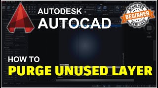 AutoCAD How To Purge Unused Layer Tutorial [upl. by Elka]