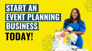 EVENT PLANNING FOR BEGINNERS  How to Start Your Event Planning Business [upl. by Francklin]