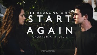 OneRepublic ft Logic  Start Again  13 Reasons Why 2 [upl. by Kato]