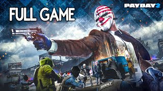 Payday 2  FULL GAME Walkthrough Gameplay No Commentary [upl. by Lrem333]