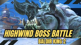 Highwind Boss Battle  Baloir King 2 Final Fantasy 7 Ever Crisis [upl. by Quirk]