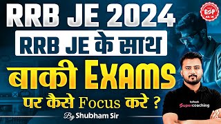 RRB JE 2024  RRB JE 2024 Preparation  RRB JE 2024 Preparation with other Exams [upl. by Maillil106]